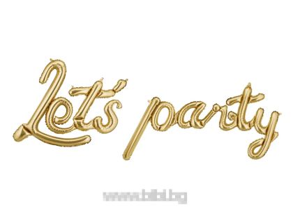 Фолио балон с надпис Let's party в златен цвят / gold